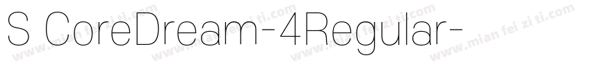 S CoreDream-4Regular字体转换